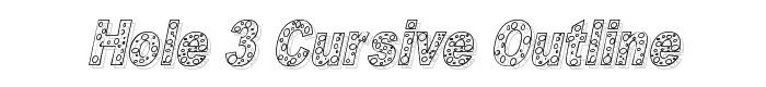 HOLE 3 cursive outline font
